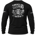 Liberty or Death Long Sleeve