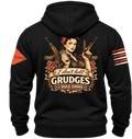 I Don't Hold Grudges Hoodie